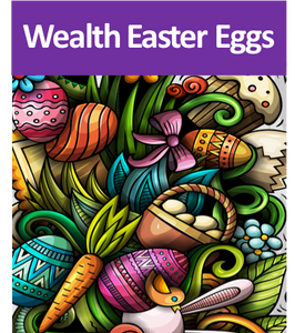 Notice Wealth Easter Eggs