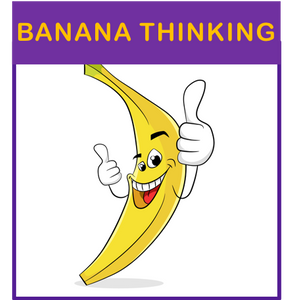Let go of Banana Thinking
