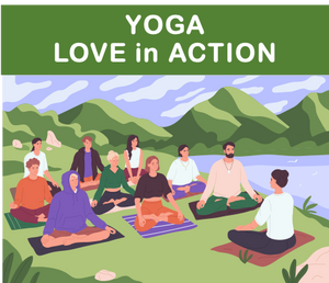 Yoga- Love in Action