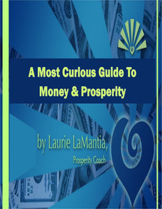 A Most Curious Guide To Money & Prosperity
